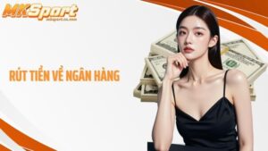 Rút tiền về ngân hàng
