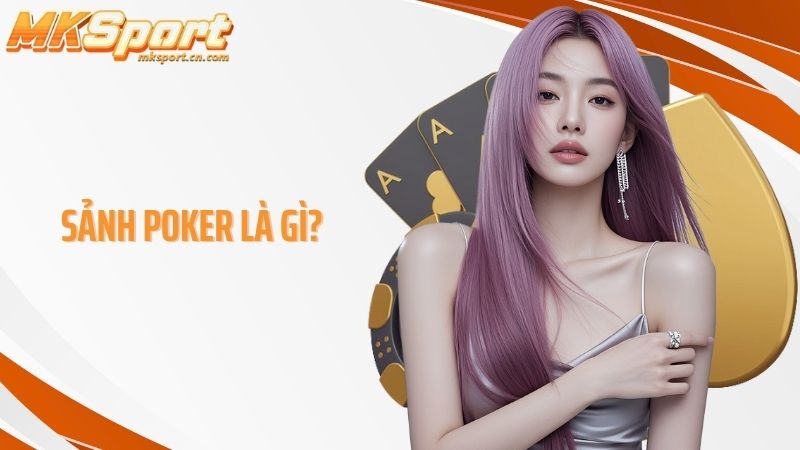 Sảnh poker là gì