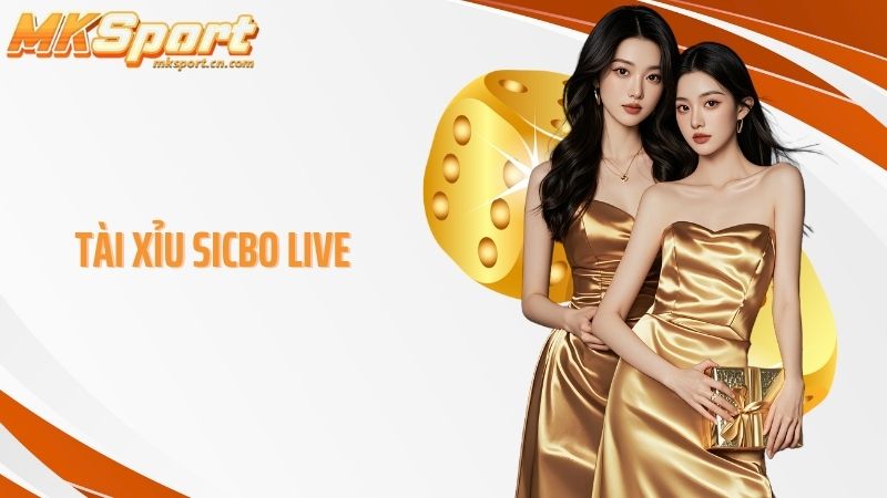 Tài xỉu sicbo live
